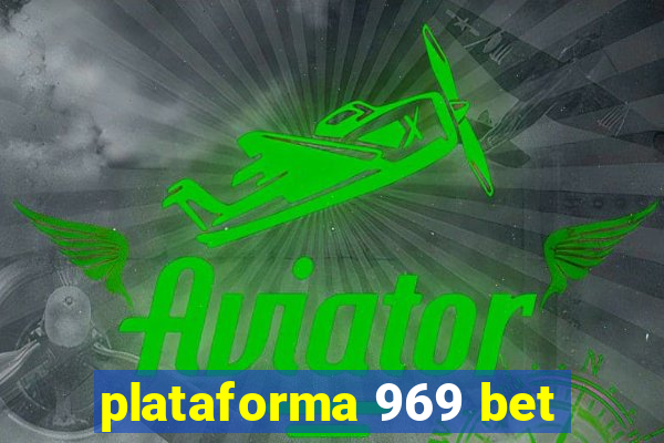 plataforma 969 bet